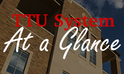 TTU System At a Glance